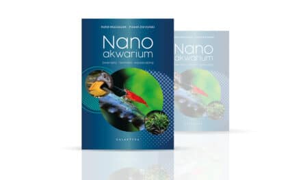 „Nanoakwarium – zwierzęta, technika, aquascaping” – nowa książka już w sprzedaży!