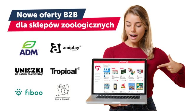 Nowe oferty B2B dla sklepów zoologicznych stacjonarnych i internetowych