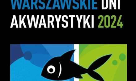 Warszawskie Dni Akwarystyki 2024