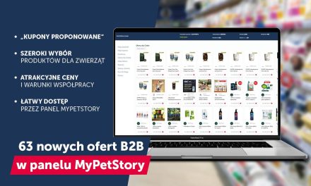 Skorzystaj z nowych ofert B2B w PANELU MyPetStory i zdobądź nowy asortyment dla Twojego SKLEPU