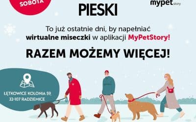 Finał XIV edycji akcji „Wspieram Pieski” w aplikacji MyPetStory