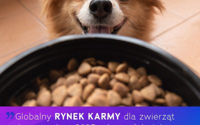 Europa utrzymuje pozycję lidera, a Polska rośnie w siłę jako hub eksportowy rynku pet food